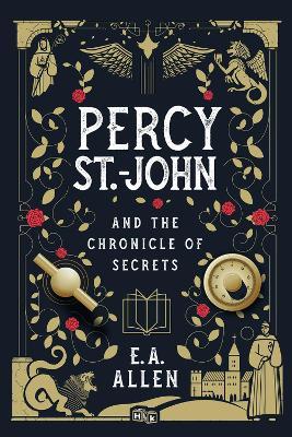 Percy St. John and the Chronicle of Secrets - E.A. Allen - cover