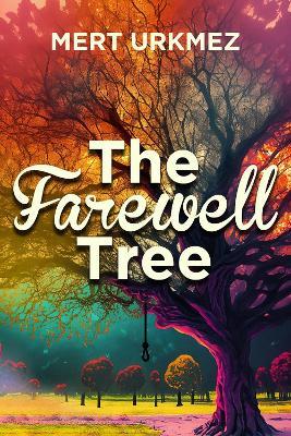 The Farewell Tree - Mert Urkmez - cover