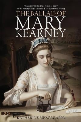 The Ballad of Mary Kearney - Katherine Mezzacappa - cover