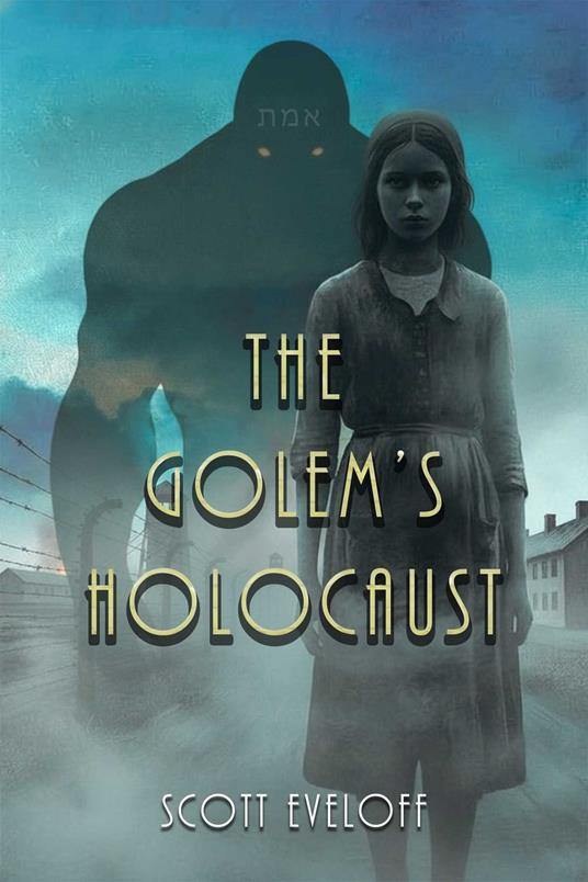 The Golem's Holocaust