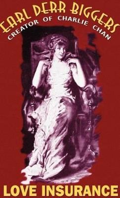 Love Insurance - Earl Derr Biggers - cover