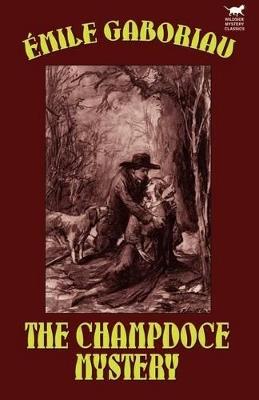 The Champdoce Mystery - Emile Gaboriau - cover