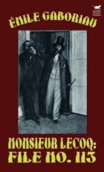 Monsieur Lecoq: File No. 113