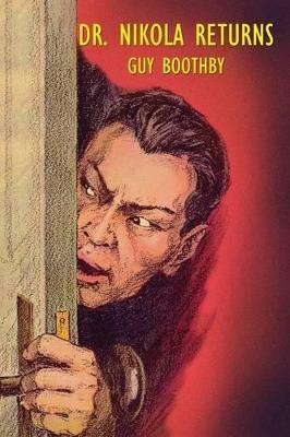 Dr. Nikola Returns - Guy Boothby - cover