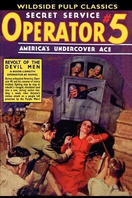 Operator #5: Revolt of the Devil Men - Curtis Steele - cover