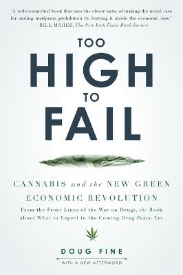 Too High to Fail: Cannabis and the New Green Economic Revolution - Doug Fine - cover