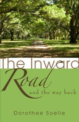 The Inward Road and the Way Back - Dorothee Soelle - cover
