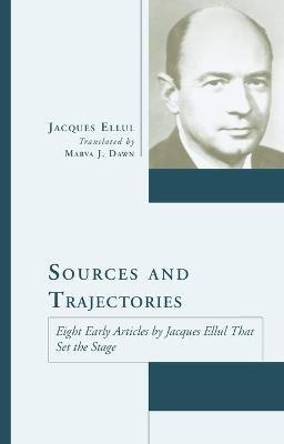 Sources and Trajectories - Jacques Ellul - cover