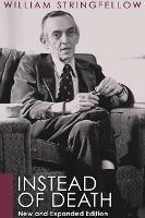 Instead of Death: New and Expanded Edition
