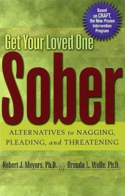 Get Your Loved One Sober - Robert J. Meyers - cover