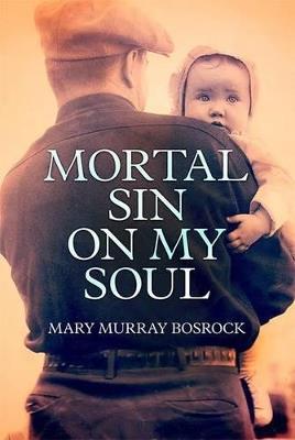 Mortal Sin on My Soul - Mary Murray Bosrock - cover