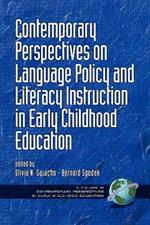 Contemporary Perspectives on Language Policy and Literacy Instruction in Early Childhood Education
