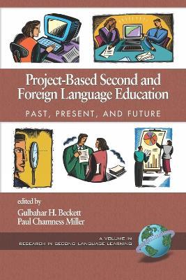 Project-based Second and Foreign Language Education: Past, Present and Future - cover