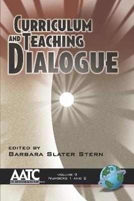 Curriculum and Teaching Dialogue v. 9, Pt. 1 & 2 - cover