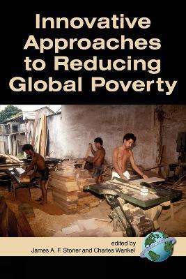 Innovative Approaches to Reducing Global Poverty - cover