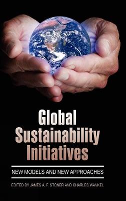 Global Sustainability Initiatives: New Models and New Approaches - cover