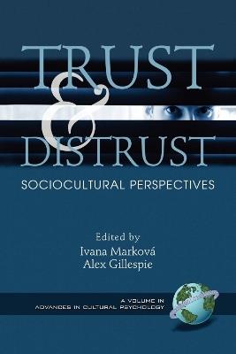 Trust and Distrust: Sociocultural Perspectives - cover