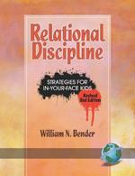 Relational Discipline: Strategies for In-your-face Kids