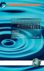 Communities of Practice Vol 1: Creating Learning Environments for Educators