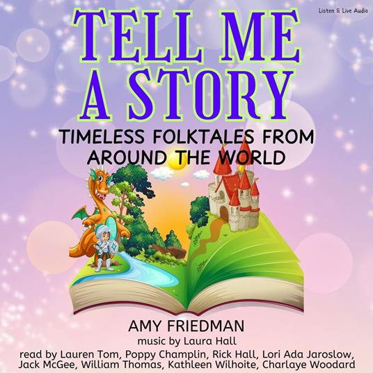Tell Me A Story: Timeless Folktales From Around The World