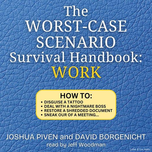 The Worst-Case Scenario Survival Handbook: Work
