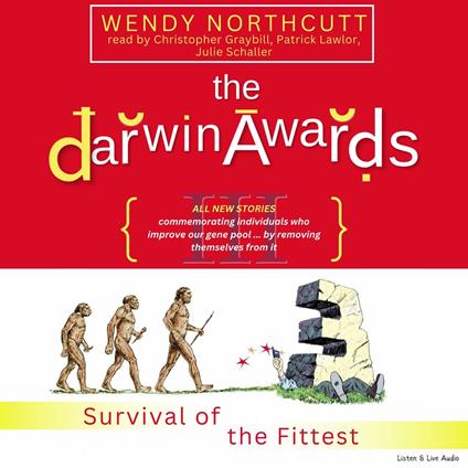 The Darwin Awards III: Survival of The Fittest