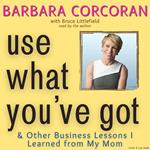 Use What You've Got