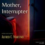 Mother, Interrupter: A Short Story