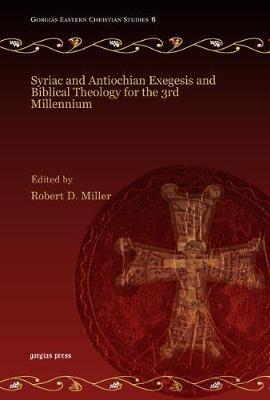 Syriac and Antiochian Exegesis and Biblical Theology for the 3rd Millennium - cover