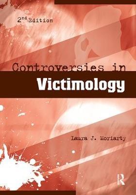 Controversies in Victimology - Laura Moriarty - cover