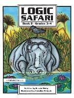 Logic Safari: Book 2, Grades 3-4 - Bonnie L. Risby - cover