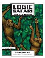 Logic Safari: Book 3, Grades 5-6 - Bonnie L. Risby - cover