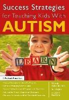 Success Strategies for Teaching Kids With Autism - Wendy Ashcroft,Sue Argiro,Joyce Keohane - cover