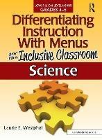 Differentiating Instruction With Menus for the Inclusive Classroom: Science (Grades 3-5) - Laurie E. Westphal - cover