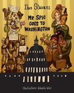Mr. Spic Goes to Washington