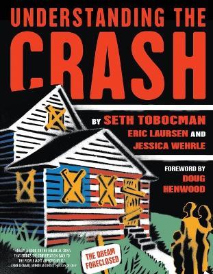 Understanding the Crash - Seth Tobocman,Eric Laursen - cover