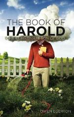 The Book of Harold: The Illegitimate Son of God