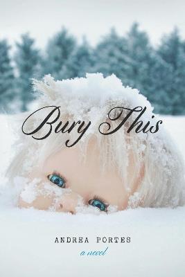 Bury This - Andrea Portes - cover