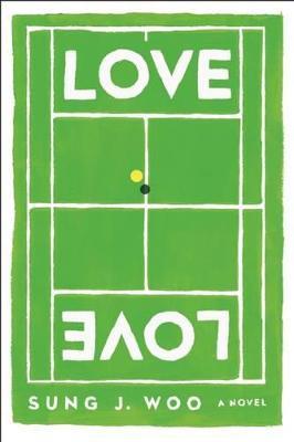 Love Love: A Novel - Sung J. Woo - cover