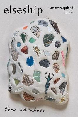 elseship: an unrequited affair - Tree Abraham - cover