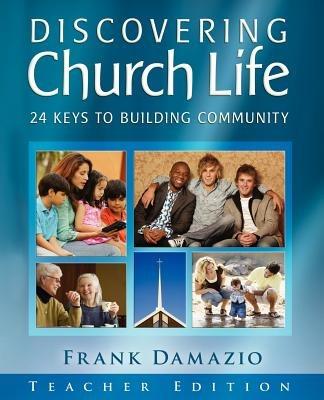Discovering Church Life - Teacher Edition - Frank Damazio - cover