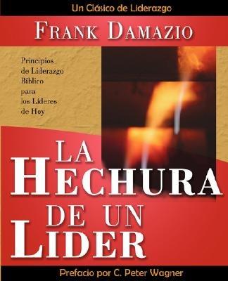 Span-Making of a Leader: Biblical Leadership Principles for Today's Leaders - Frank Damazio - cover