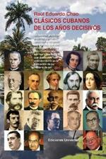 Clasicos Cubanos de Los Anos Decisivos
