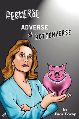 Perverse, Adverse and Rottenverse - June Foray - cover