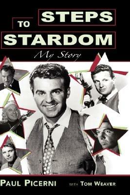 Steps to Stardom Hb - Paul Picerni - cover