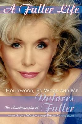 A Fuller Life - Dolores Fuller - cover