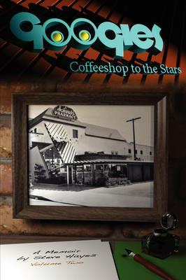Googies, Coffee Shop to the Stars Vol. 2 - Steve Hayes - cover