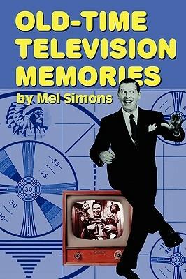 Old-Time Television Memories - Mel Simons - cover
