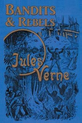 Bandits & Rebels - Jules Verne - cover