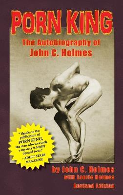 Porn King: The Autobiography of John C. Holmes (Hardback) - John Holmes - cover